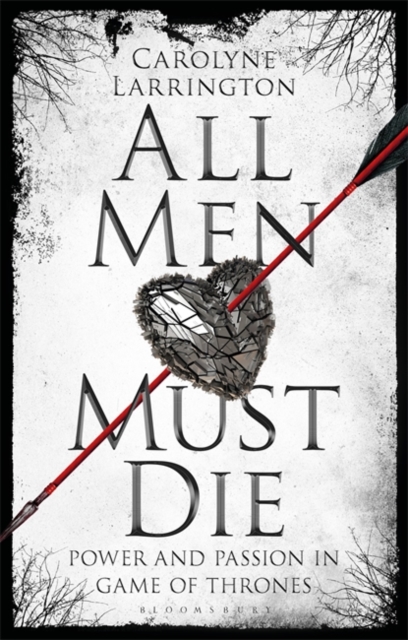 All Men Must Die - Carolyne (official Fellow And Tutor In Medieval English Literature. Professor Of Medieval European Literature Larrington