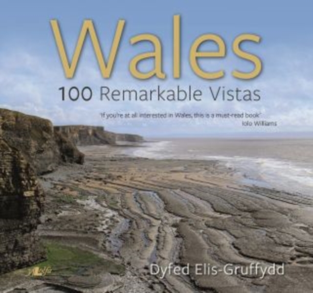 Wales - 100 Remarkable Vistas - Dyfed Elis-gruffydd