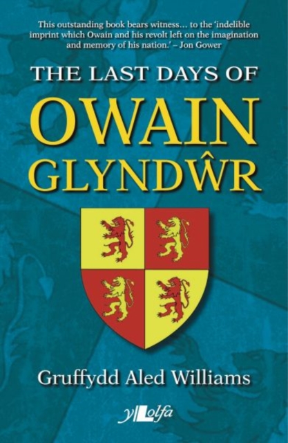 Coperta cărții 'Last Days of Owain Glyndwr, The - Gruffydd Aled Williams'