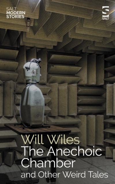 Anechoic Chamber - Will Wiles