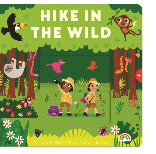 Push Me Pull You - Hike in the Wild -