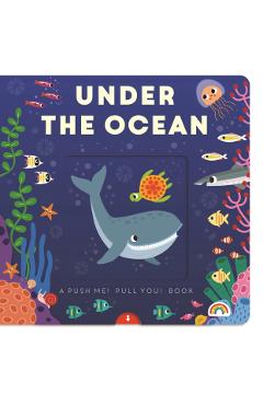 Coperta cărții 'Push Me Pull You - Under the Ocean -'