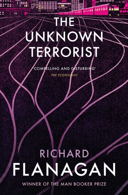 Unknown Terrorist - Richard Flanagan