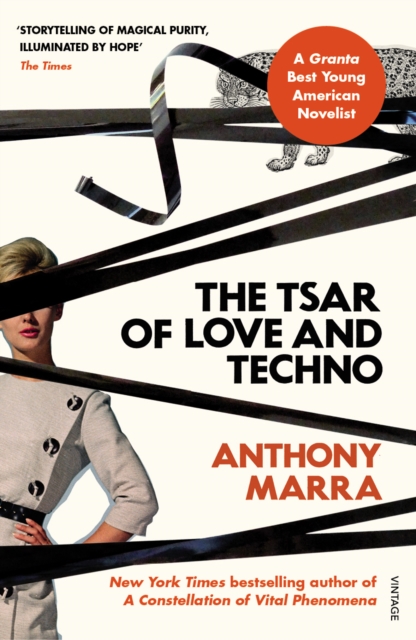 Tsar of Love and Techno - Anthony Marra