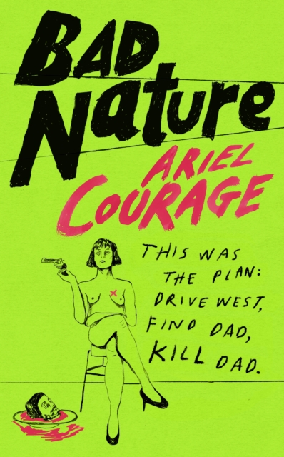 Bad Nature - Ariel Courage