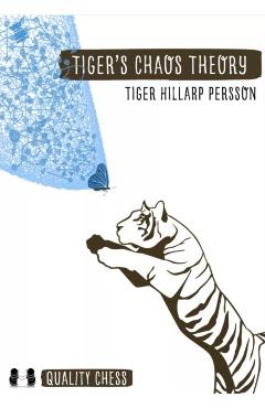 Tiger's Chaos Theory - Tiger Hillarp Persson