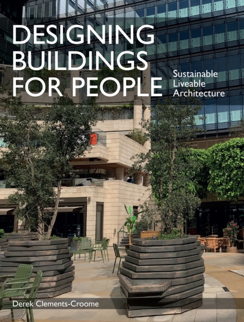 Designing Buildings for People - Derek Clements-croome