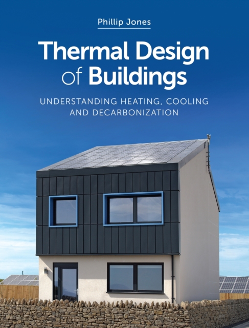 Thermal Design of Buildings - Phillip Jones