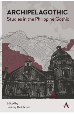 Coperta cărții 'Archipelagothic: Studies in the Philippine Gothic -'