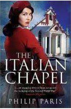 Coperta cărții 'Italian Chapel - Philip Paris'