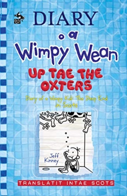 Diary o a Wimpy Wean: Up Tae the Oxters - Jeff Kinney