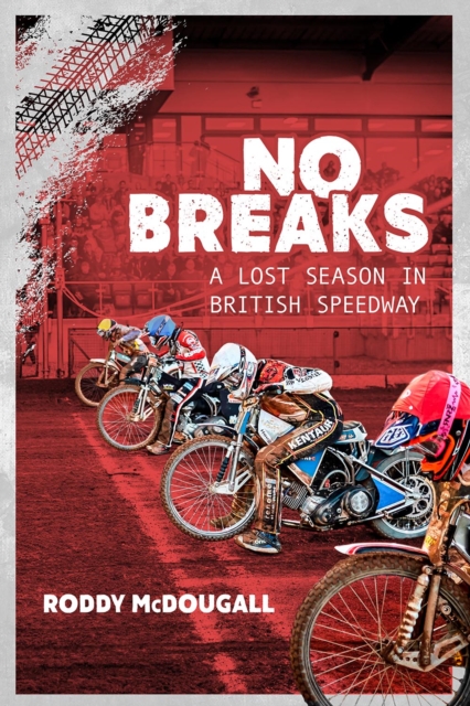 No Breaks - Roddy Mcdougall