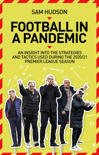 Football in a Pandemic - Sam Hudson