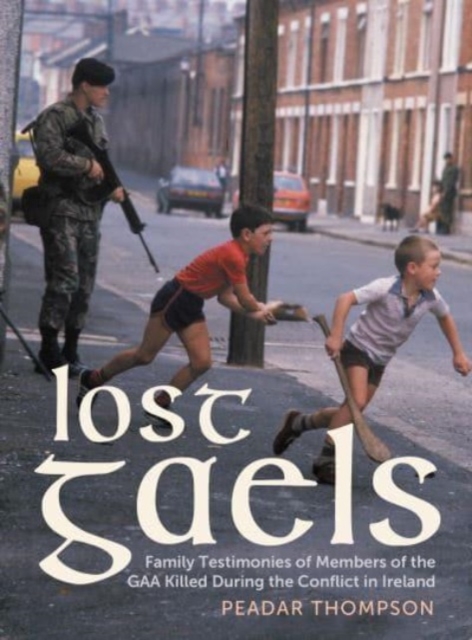 Lost Gaels - Peadar Thompson