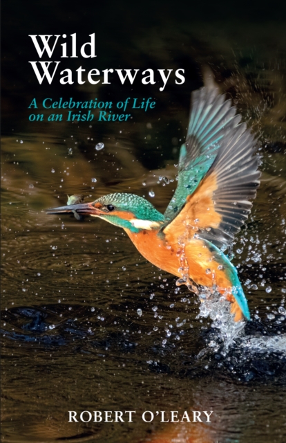 Wild Waterways - Robert O’leary