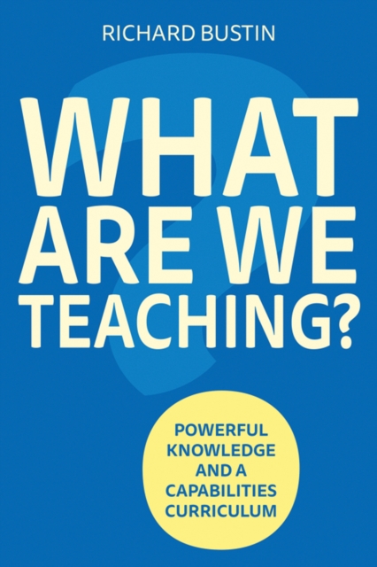 What are we Teaching? - Richard Bustin