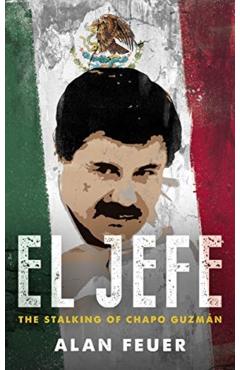 Coperta cărții 'El Jefe - Alan Fuer'
