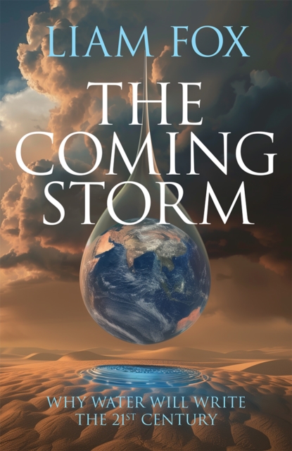 Coming Storm - Liam Fox