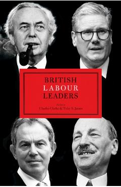 Coperta cărții 'BRITISH LABOUR LEADERS - Charles Clarke'