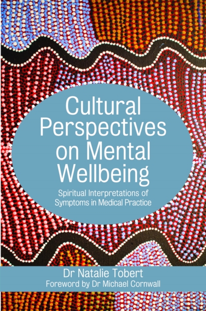 Cultural Perspectives on Mental Wellbeing - Natalie Tobert