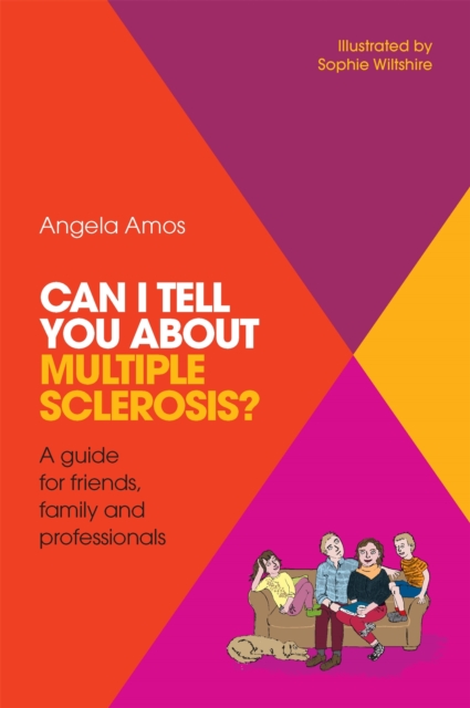 Can I tell you about Multiple Sclerosis? - Angela Amos