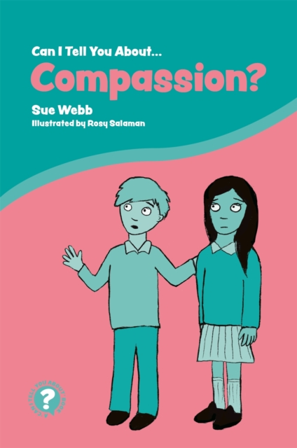 Can I Tell You About Compassion? - Sue Webb