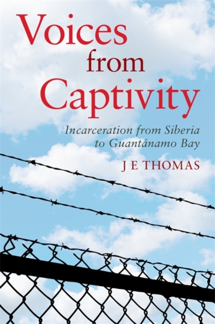 Voices from Captivity - J E Thomas