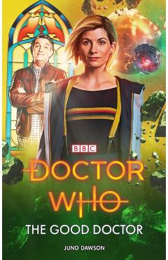 Coperta cărții 'Doctor Who: The Good Doctor - Juno Dawson'