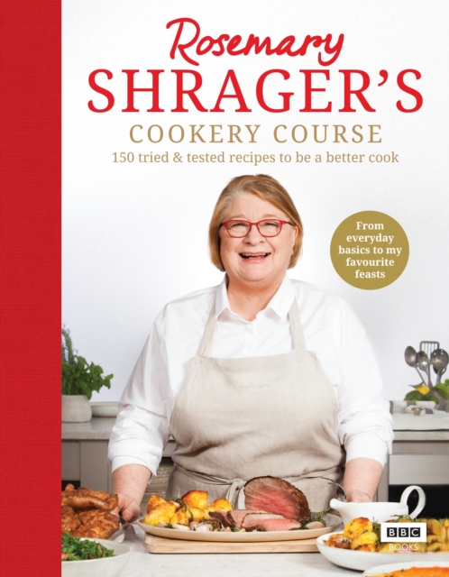 Rosemary Shrager?s Cookery Course - Rosemary Shrager