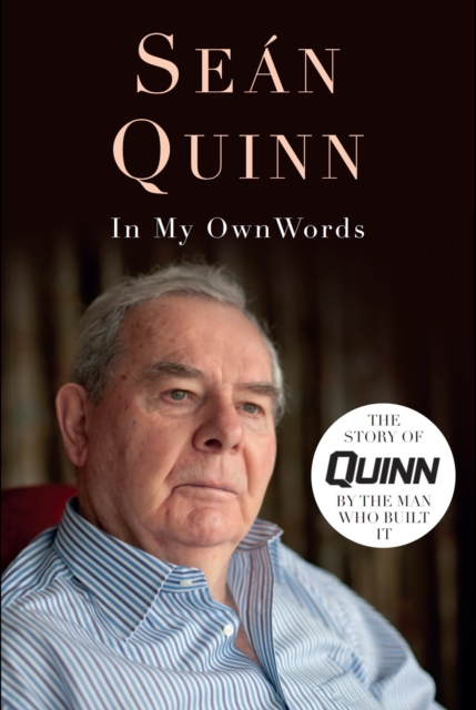 In My Own Words - Sean Quinn
