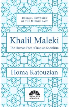 Coperta cărții 'Khalil Maleki - Homa Katouzian'