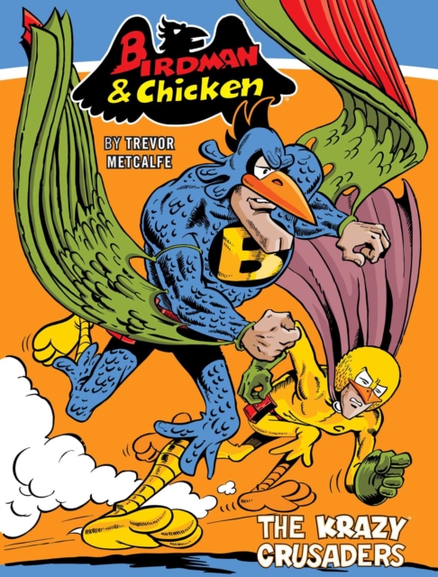 Birdman and Chicken: The Krazy Crusaders - 