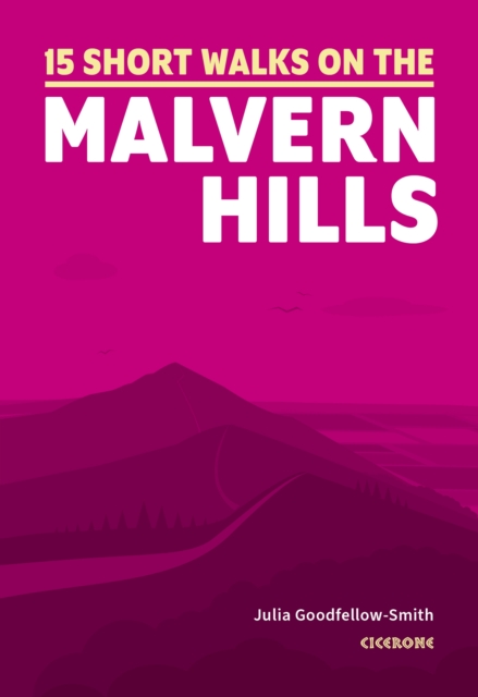 15 Short Walks on the Malvern Hills - Julia Goodfellow-smith