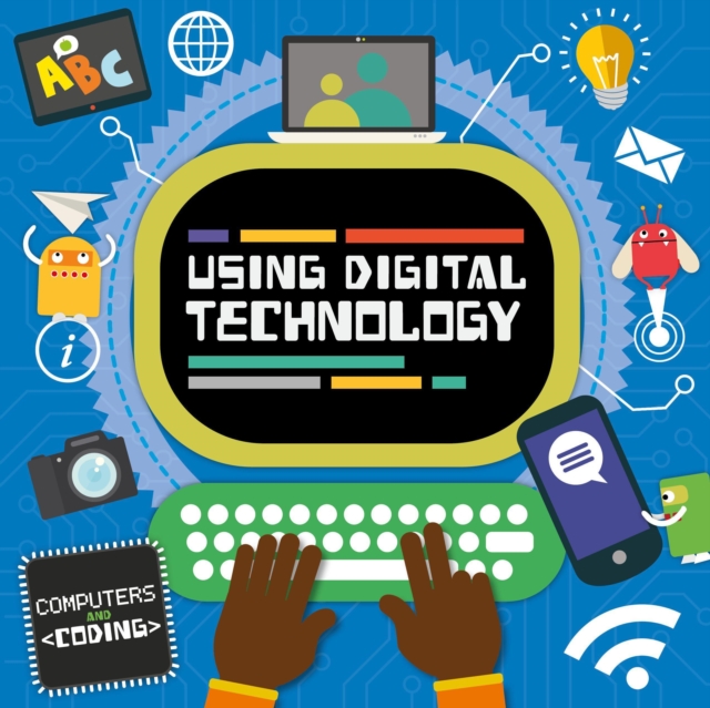 Using Digital Technology - Steffi Cavell-clarke