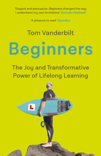 Beginners - Tom Vanderbilt