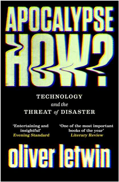 Apocalypse How? - Oliver Letwin