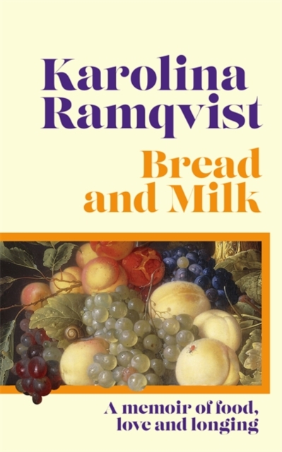 Bread and Milk - Karolina Ramqvist