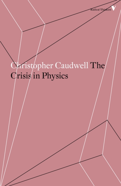 Crisis in Physics - Christopher Caudwell