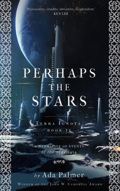 Perhaps the Stars - Palmer Ada Palmer