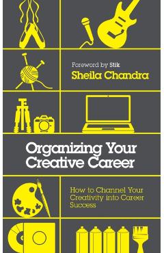 Poza produsului Organizing Your Creative Career - Sheila Chandra
