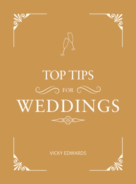 Top Tips for Weddings - Vicky Edwards