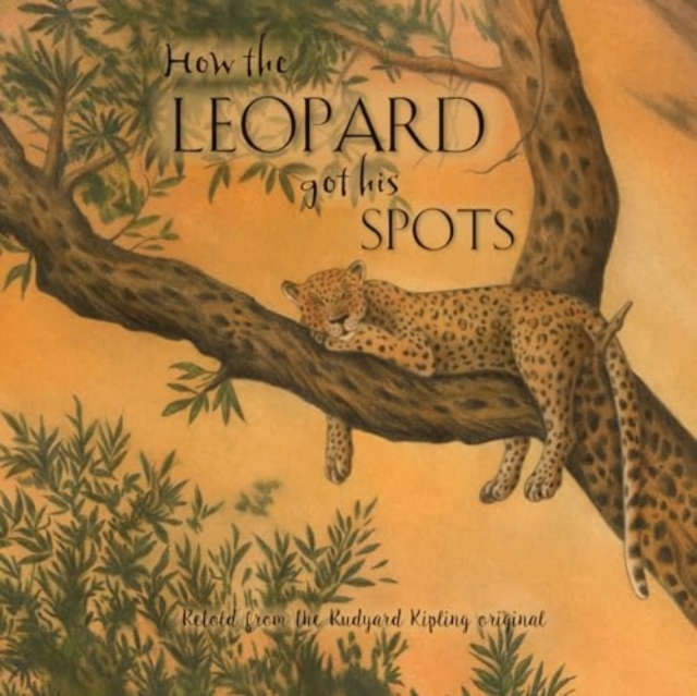 How the Leopard Got His Spots - Rudyard Kipling