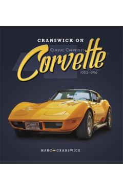 Poza produsului Cranswick on Classic Chevrolet Corvette 1953-1996 - Marc Cranswick