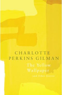 Poza produsului Yellow Wallpaper (Legend Classics) - Charlotte Perkins Gilman