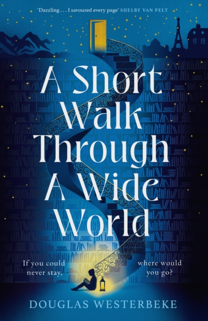 Short Walk Through a Wide World - Douglas Westerbeke