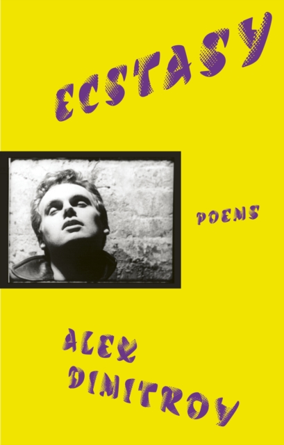 Ecstasy - Alex Dimitrov
