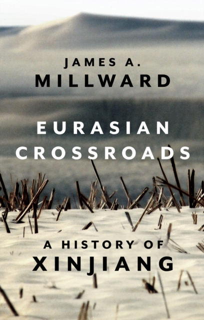 Eurasian Crossroads - James Millward