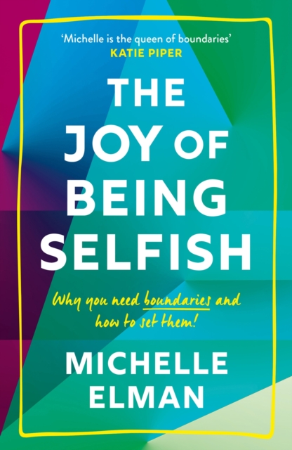 Joy of Being Selfish - Michelle Elman