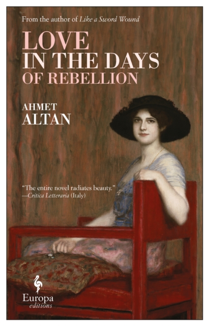 Love in the Days of Rebellion - Ahmet Altan