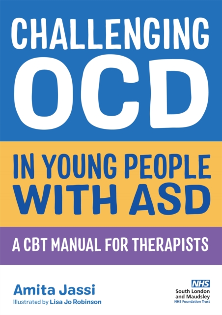 Challenging OCD in Young People with ASD - Amita Jassi